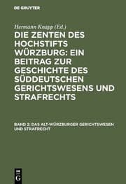 Cover von Das Alt-Würzburger Gerichtswesen und Strafrecht