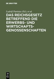 Cover von Das Reichsgesetz betreffend die Erwerbs- u.Wirtschaftsgenossenschaften