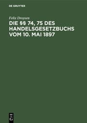 Cover von Die §§ 74,75 des Handelsgesetzbuchs vom 10.Mai 1897