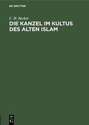 Cover von Die Kanzel im Kultus des alten Islam