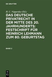 Cover von Das deutsche Privatrecht in der Mitte des 20.Jahrhunderts : Festschrift für Heinrich Lehmann zum 80.Geburtstag