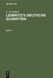 Cover von [Deutsche Schriften] Leibnitz's Deutsche Schriften
