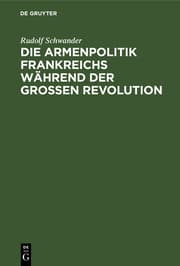 Cover von Die Armenpolitik Frankreichs während der grossen Revolution