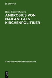 Cover von Ambrosius von Mailand als Kirchenpolitiker