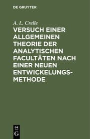 Cover von Versuch einer allgemeinen Theorie der analytischen Facultäten nach einer neuen Entwickelungs-Methode