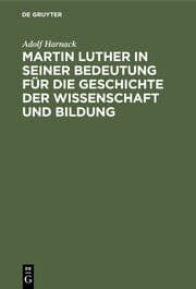Cover von Martin Luther in seiner Bedeutung für die Geschichte der Wissenschaft und Bildung