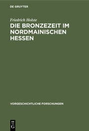 Cover von Die Bronzezeit im nordmainischen Hessen