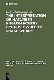 Cover von The interpretation of nature in English poetry from Beowulf to Shakespeare