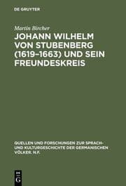 Cover von Johann Wilhelm von Stubenberg (1619 - 1663) und sein Freundeskreis