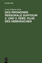 Cover von Das Pronomen personale suffixum 2.und 3.pers.plur.des Hebräischen in der alttestamentlichen Ueberlieferung