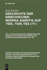 Cover von Entwicklung und Verbreitung der Nomina im Attischen, Entstehung und Accentuation der Nomina auf -tes