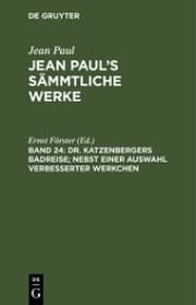 Cover von Dr. Katzenbergers Badreise; nebst einer Auswahl verbesserter Werkchen