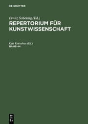Cover von Repertorium für Kunstwissenschaft. Band 44