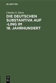 Cover von Die deutschen Substantiva auf -ling im 18. Jahrhundert
