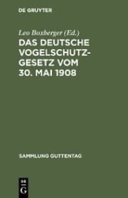 Cover von Das deutsche Vogelschutzgesetz vom 30. Mai 1908