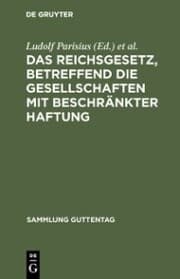 Cover von Das Reichsgesetz, betreffend die Gesellschaften mit beschränkter Haftung