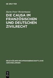 Cover von Die causa im französischen und deutschen Zivilrecht