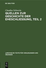 Cover von Claudius Schwerin: Quellen zur Geschichte der Eheschliessung. Teil 2