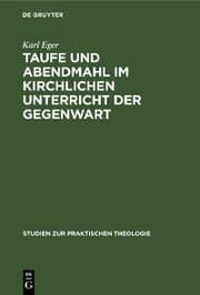 Cover von Taufe und Abendmahl im kirchlichen Unterricht der Gegenwart