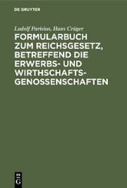 Cover von Formularbuch zum Reichsgesetz, betreffend die Erwerbs- und Wirthschaftsgenossenschaften