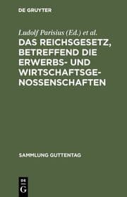 Cover von Das Reichsgesetz, betreffend die Erwerbs- und Wirtschaftsgenossenschaften