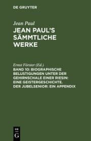 Cover von Biographische Belustigungen unter der Gehirnschale einer Riesin: Eine Geistergeschichte. Der Jubelsenior: Ein Appendix