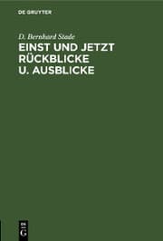Cover von Einst und jetzt Rückblicke u. Ausblicke