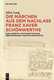 Cover von Die Märchen aus dem Nachlass Franz Xaver Schönwerths