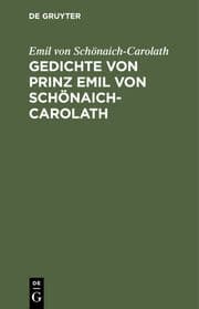 Cover von Gedichte von Prinz Emil von Schönaich-Carolath