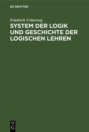 Cover von System der Logik und Geschichte der logischen Lehren