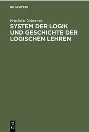 Cover von System der Logik und Geschichte der logischen Lehren