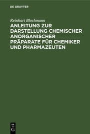 Cover von Anleitung zur Darstellung chemischer anorganischer Präparate für Chemiker und Pharmazeuten