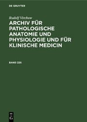 Cover von Rudolf Virchow: Archiv für pathologische Anatomie und Physiologie und für klinische Medicin. Band 226