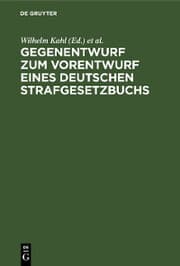 Cover von Gegenentwurf zum Vorentwurf eines deutschen Strafgesetzbuchs