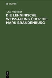 Cover von Die Lehninische Weissagung über die Mark Brandenburg