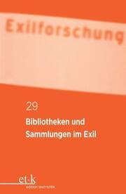 Cover von Bibliotheken und Sammlungen im Exil