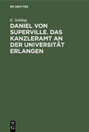 Cover von Daniel von Superville. Das Kanzleramt an der Universität Erlangen