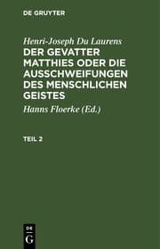 Cover von Henri-Joseph Du Laurens: Der Gevatter Matthies oder die Ausschweifungen des menschlichen Geistes. Teil 2