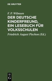 Cover von Der Deutsche Kinderfreund, ein Lesebuch für Volksschulen
