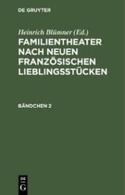 Cover von Familientheater nach neuen französischen Lieblingsstücken. Bändchen 2