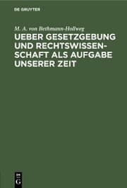 Cover von Ueber Gesetzgebung und Rechtswissenschaft als Aufgabe unserer Zeit