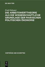 Cover von Die Arbeitswerttheorie als die wissenschaftliche Grundlage der Marxschen politischen Ökonomie