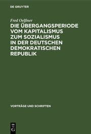 Cover von Die Übergangsperiode vom Kapitalismus zum Sozialismus in der Deutschen Demokratischen Republik
