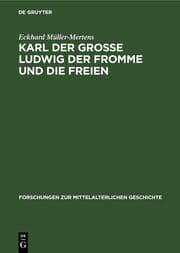 Cover von Karl der Grosse Ludwig der Fromme und die Freien