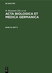 Cover von Acta Biologica et Medica Germanica. Band 16, Heft 5