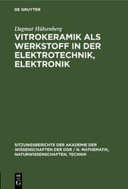 Cover von Vitrokeramik als Werkstoff in der Elektrotechnik, Elektronik