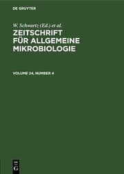 Cover von Zeitschrift für Allgemeine Mikrobiologie. Volume 24, Number 4