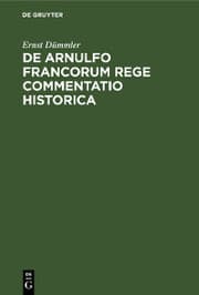 Cover von De Arnulfo Francorum Rege commentatio historica