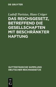 Cover von Das Reichsgesetz, betreffend die Gesellschaften mit beschränkter Haftung