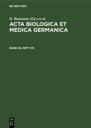Cover von Acta Biologica et Medica Germanica. Band 36, Heft 7/8